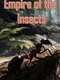 Empire of the Insects