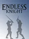 Endless Knight