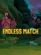 Endless Match