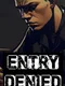 Entry Denied