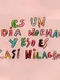 Es Un Día Normal y Eso Es Casi Milagroso