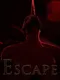 Escape!!!