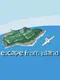 Escape From Island
