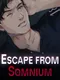 Escape from Somnium