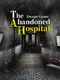 Escape Game The Abandoned Hospital