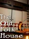 Escape Game: The Old Folk House