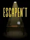 Escapen't