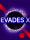 Evades X