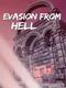 Evasion From Hell