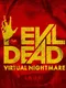 Evil Dead: Virtual Nightmare