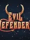 Evil Defenders