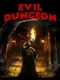 Evil Dungeon