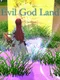 Evil God Land