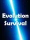 Evolution Survival