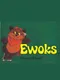 Ewoks