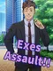 Exes Assault!!