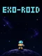 EXO-Roid