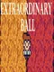 Extraordinary Ball