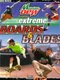 Extreme Boards and Blades