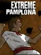 Extreme Pamplona