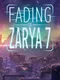 Fading of Zarya 7