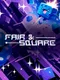 Fair and Square