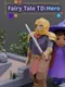 Fairy Tale TD:Hero