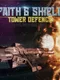 Faith & Shield: Tower Defense - Space Wars Game 2022