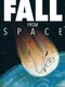 Fall from Space