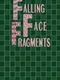 Falling Face Fragments