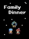 Family Dinner