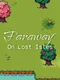 Faraway: On Lost Isles