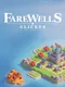 Farewells Clicker