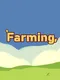 Farming