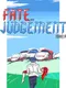 Fate and Judgement