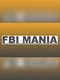 FBI Mania