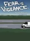 Fear is Vigilance