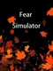Fear Simulator