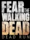 Fear the Walking Dead: Dead Run