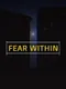 Fear Within