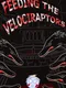 Feeding the Velociraptors