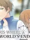 Ferris Wheel and the World's End