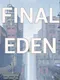 Final Eden