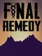 Final Remedy