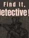 Find It, Detective!