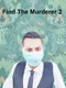 Find the Murderer 2