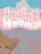 Finding Hooman