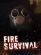 Fire Survival