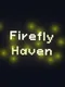 Firefly Haven
