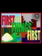 First Things First